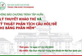 Thông báo chương trình tập huấn “Lý thuyết khảo thí và kỹ thuật phân tích câu hỏi/ đề thi bằng phần mềm"